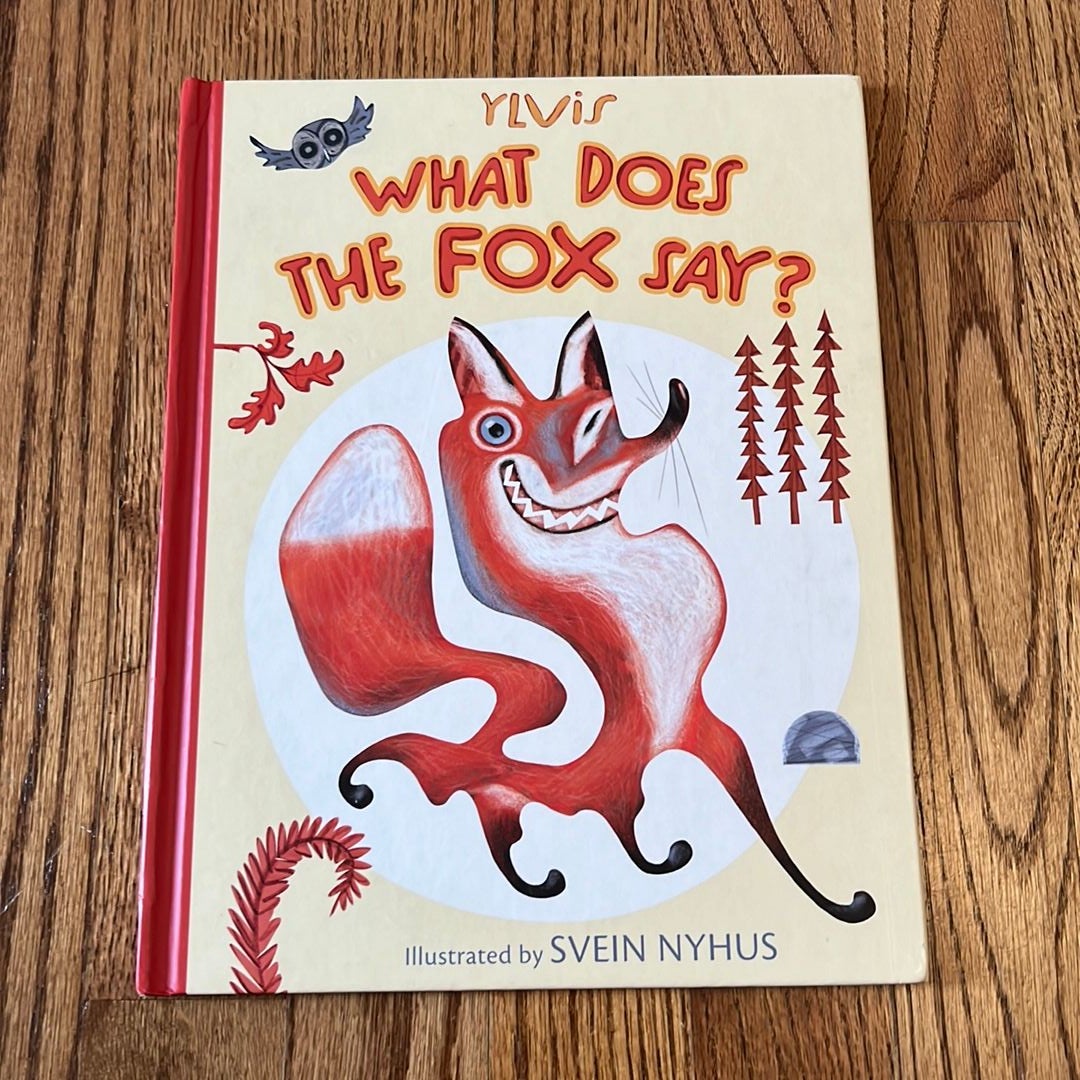 What Does the Fox Say?