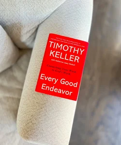 Every Good Endeavor