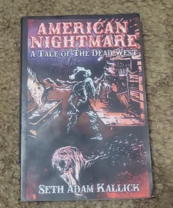 American Nightmare: a Tale of the Dead West