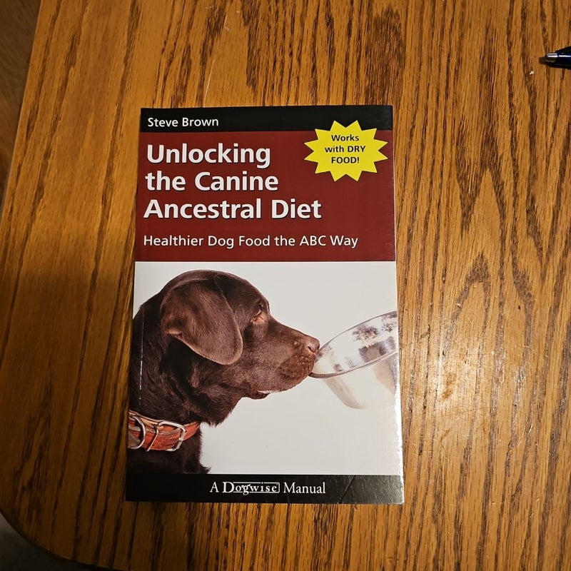 Unlocking the Canine Ancestral Diet