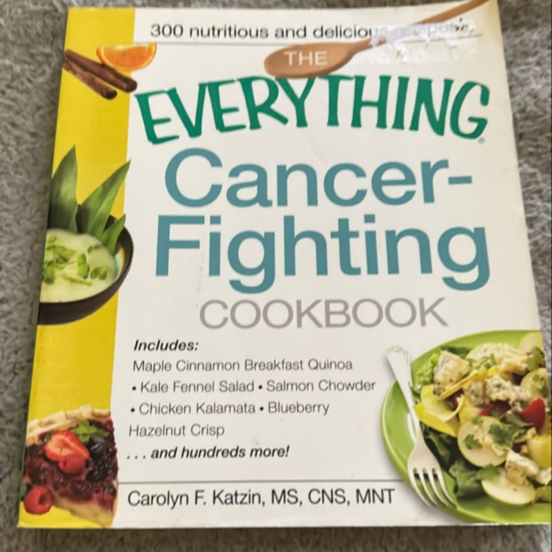 The Everything Cancer-Fighting Cookbook