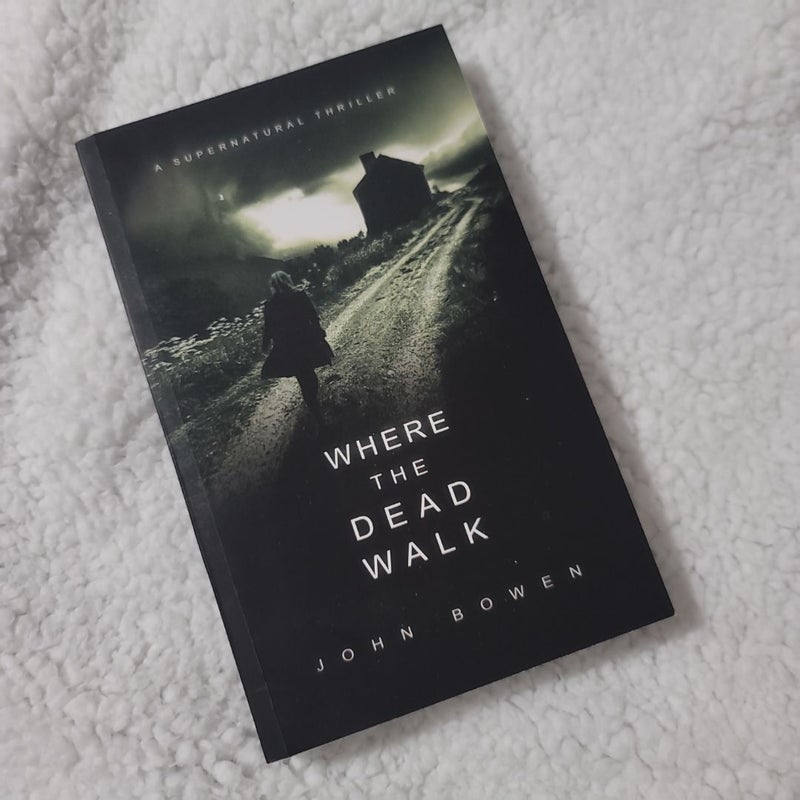 Where the Dead Walk