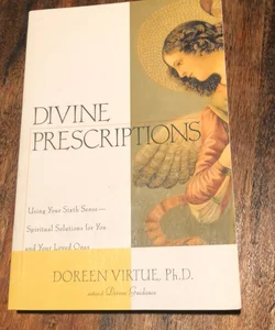 Divine Prescriptions