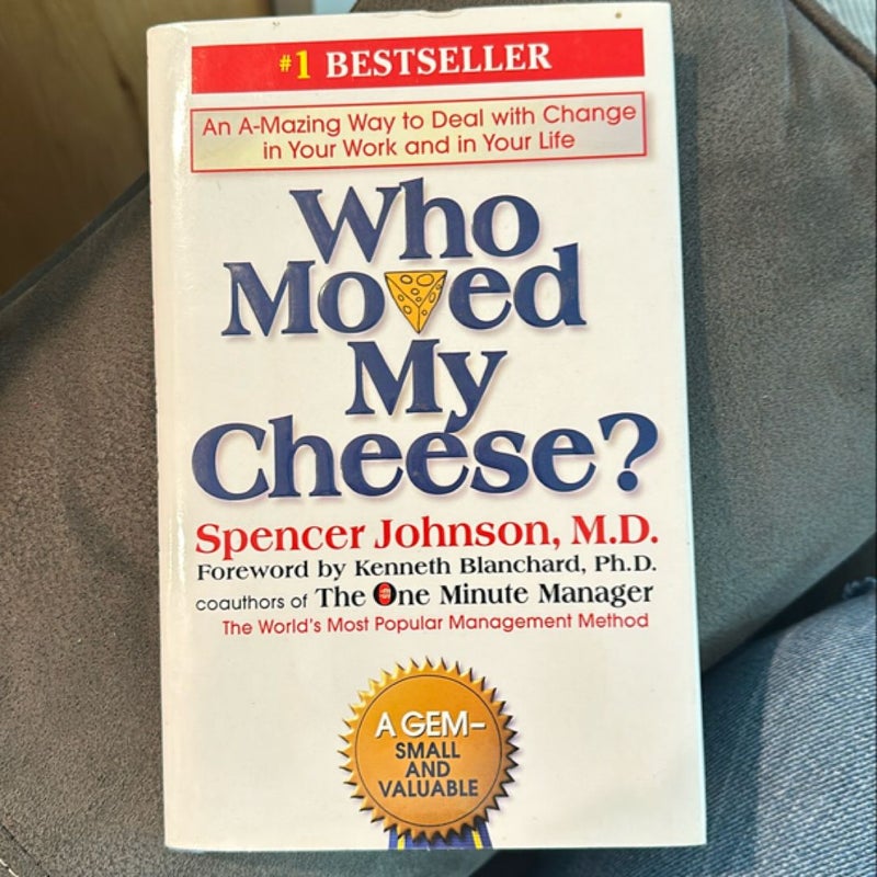 Who Moved My Cheese?