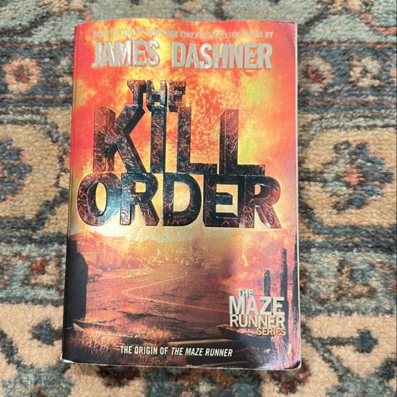 The Kill Order (Maze Runner, Book Four; Origin)