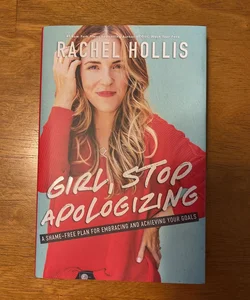 Girl, Stop Apologizing