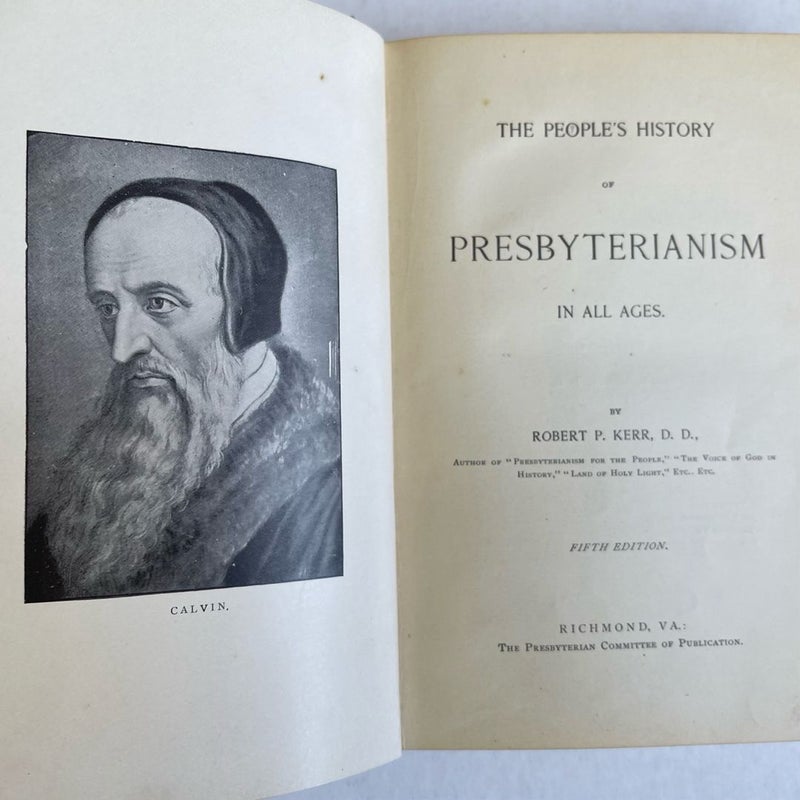 The People's History Of Presbyterianism In All Ages