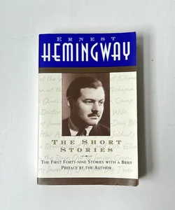 The Short Stories of Ernest Hemingway