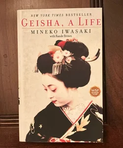 Geisha, A Life