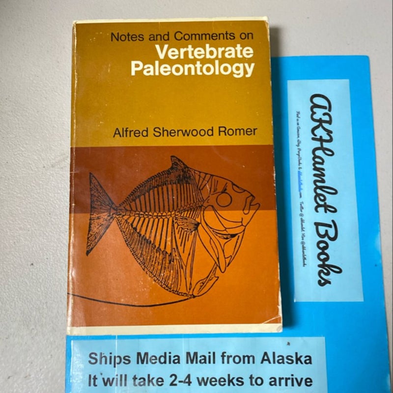Notes and Comments on Vertebrate Paleontology 