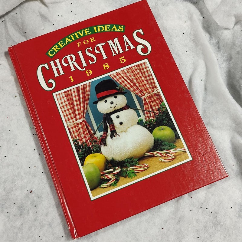 Creative Ideas for Christmas 1985