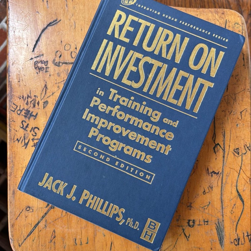 Return on Investment in Training and Performance Improvement Programs