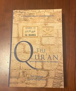 The Qur'an - with References to the Bible