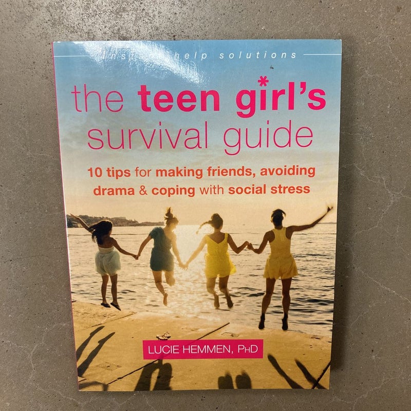 The Teen Girl's Survival Guide