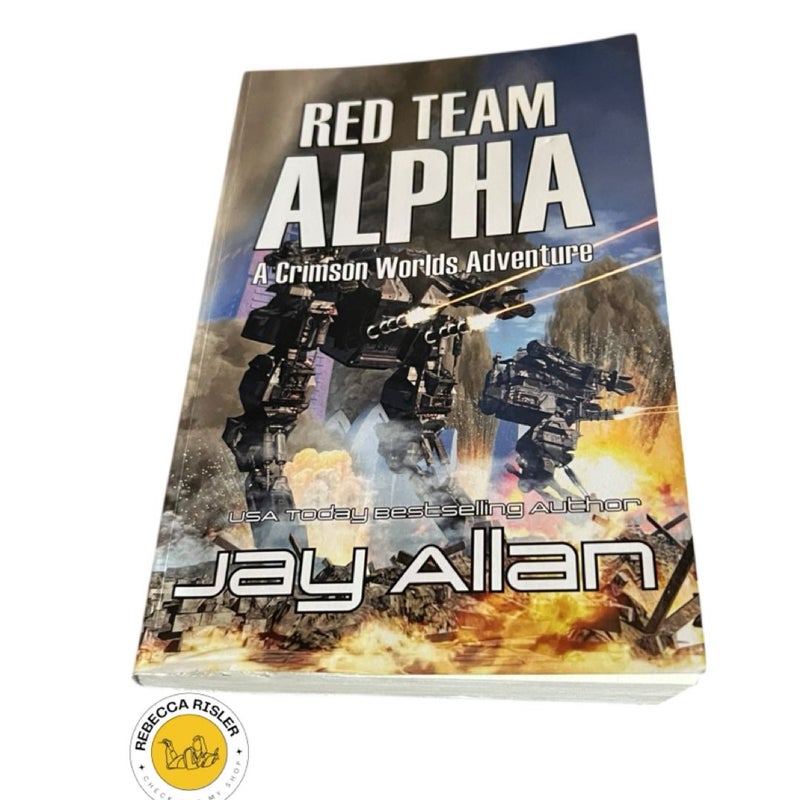 Red Team Alpha: A Crimson Worlds Adventure: Book 1 of 1: Crimson Worlds Adventures 