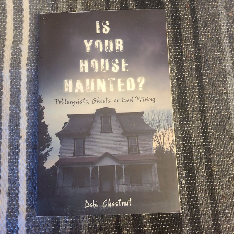 Is Your House Haunted?