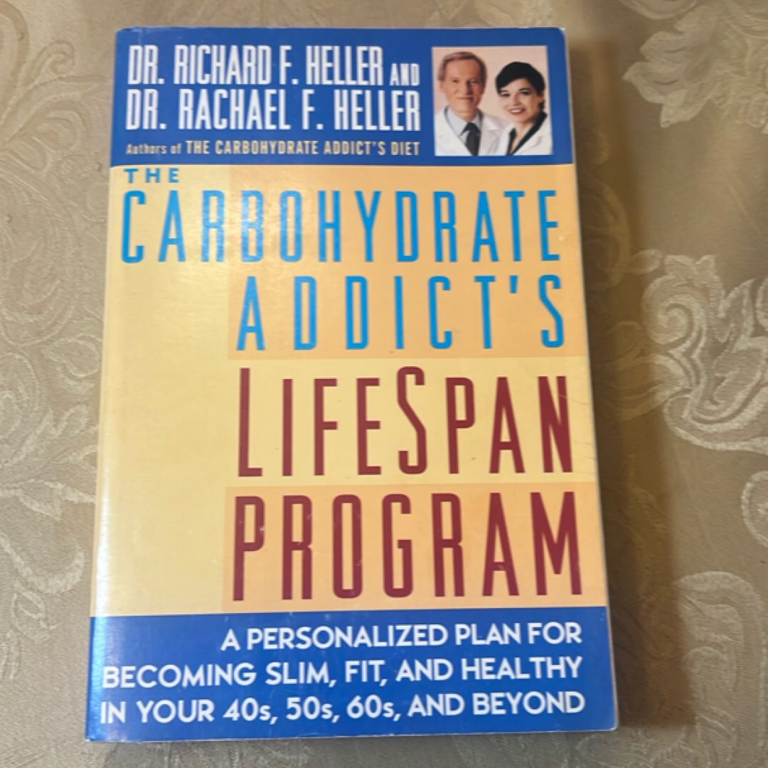 The Carbohydrate Addict's Lifespan Program