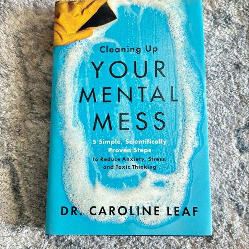 Cleaning up Your Mental Mess