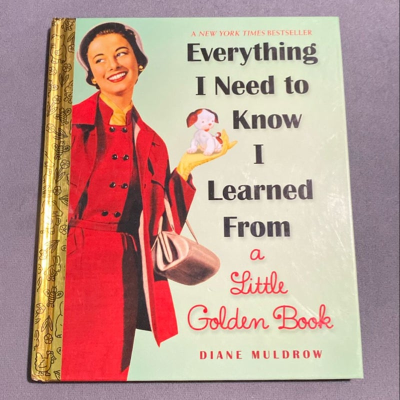 Everything I Need to Know I Learned from a Little Golden Book