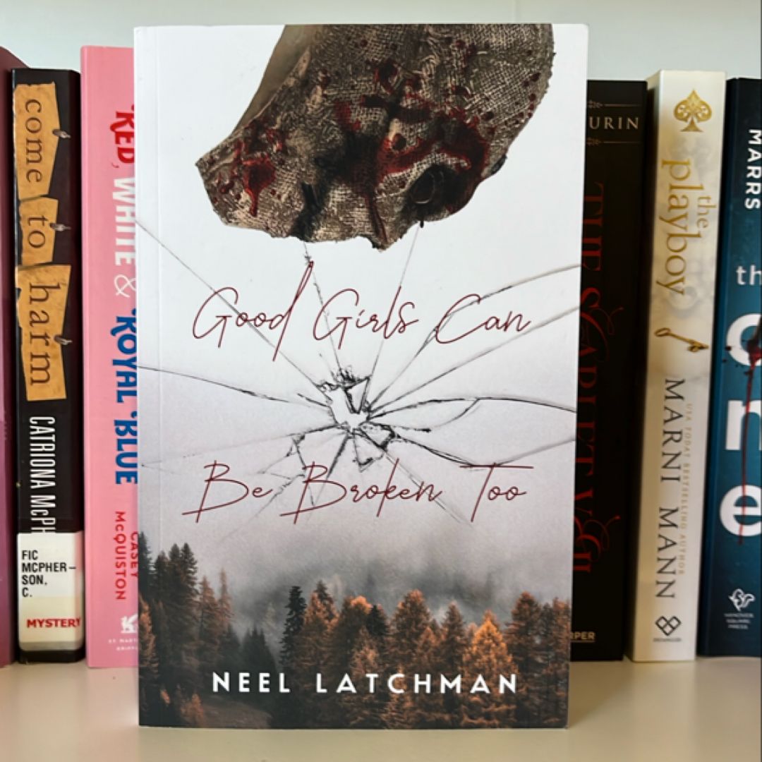 Good Girls Can Be Broken Too