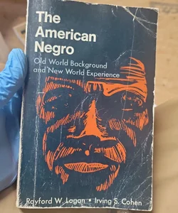 The American Negro