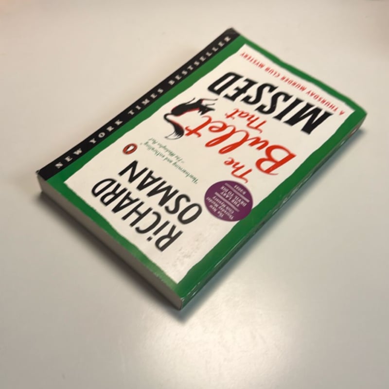 The Bullet That Missed