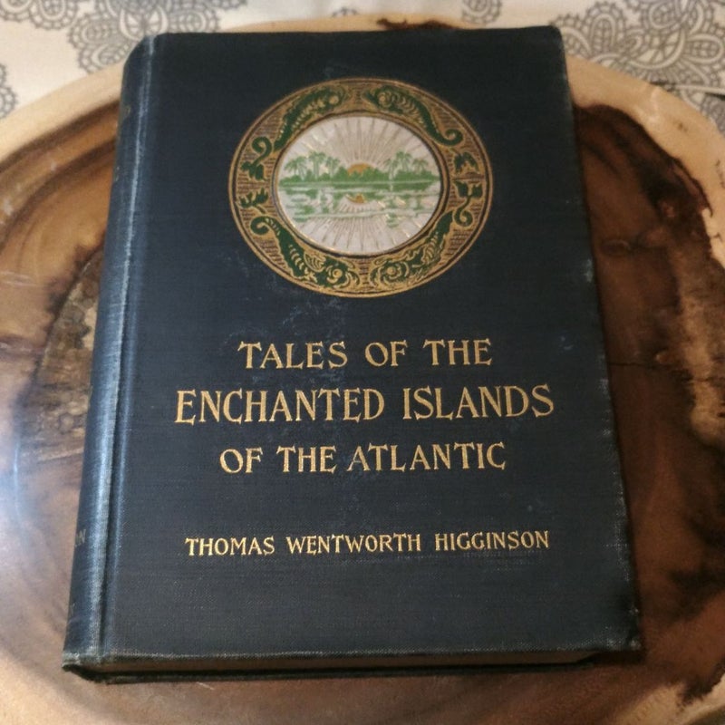 Tales of the Enchantef Islands of the Atlantic