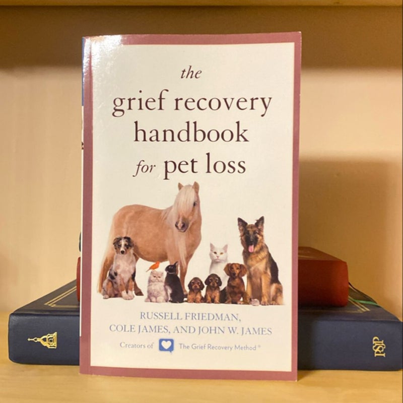 The Grief Recovery Handbook for Pet Loss