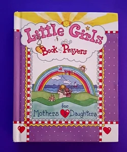 Little Girls Book of Prayers for Mothers and Daughters