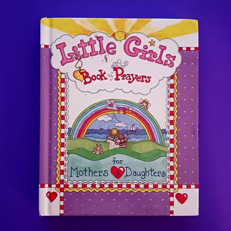 Little Girls Book of Prayers for Mothers and Daughters