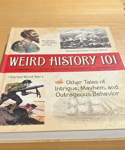 Weird History 101