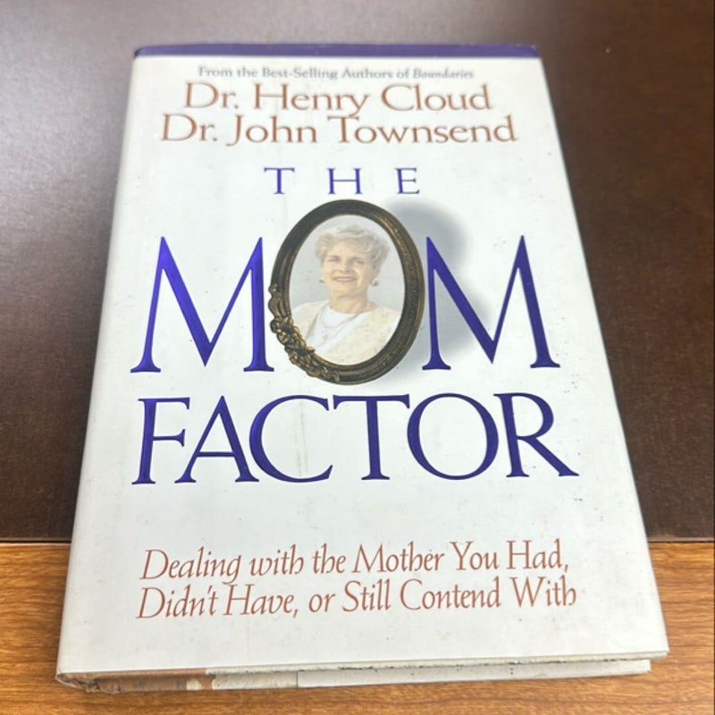 The Mom Factor