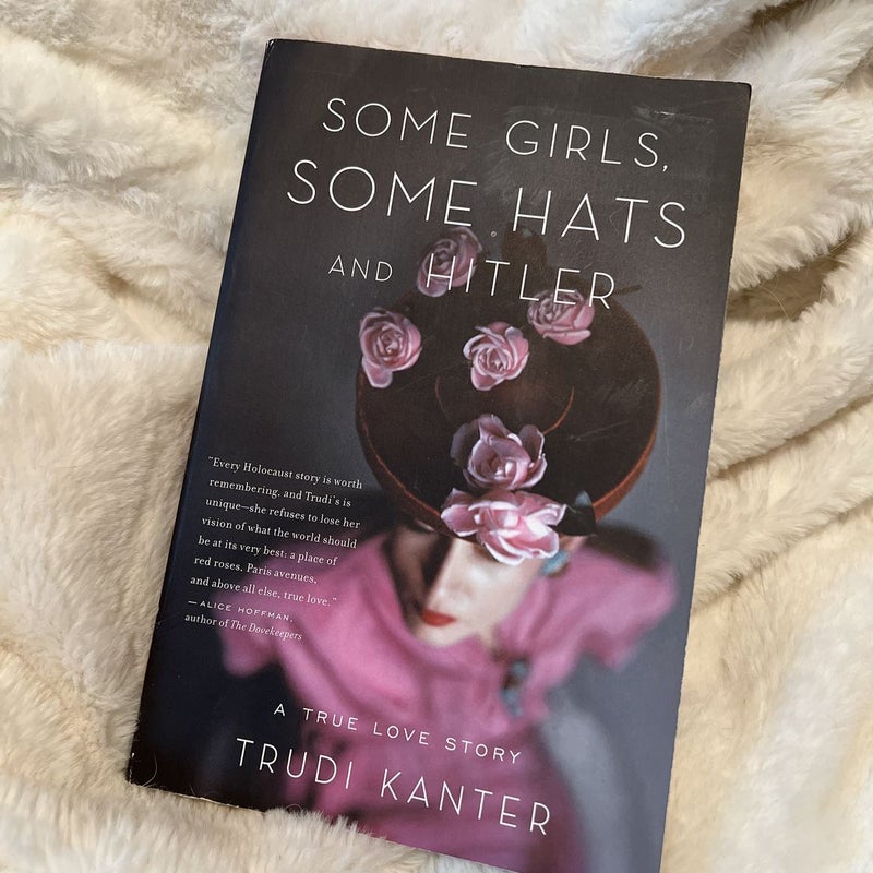 Some Girls, Some Hats and Hitler