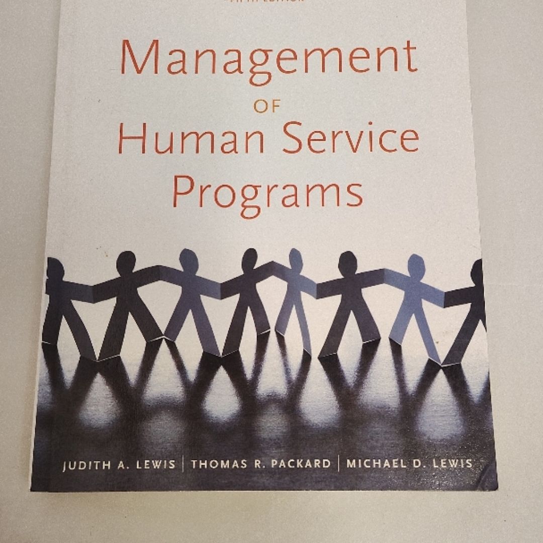 Management of Human Service Programs by Thomas R. Packard, Michael D ...