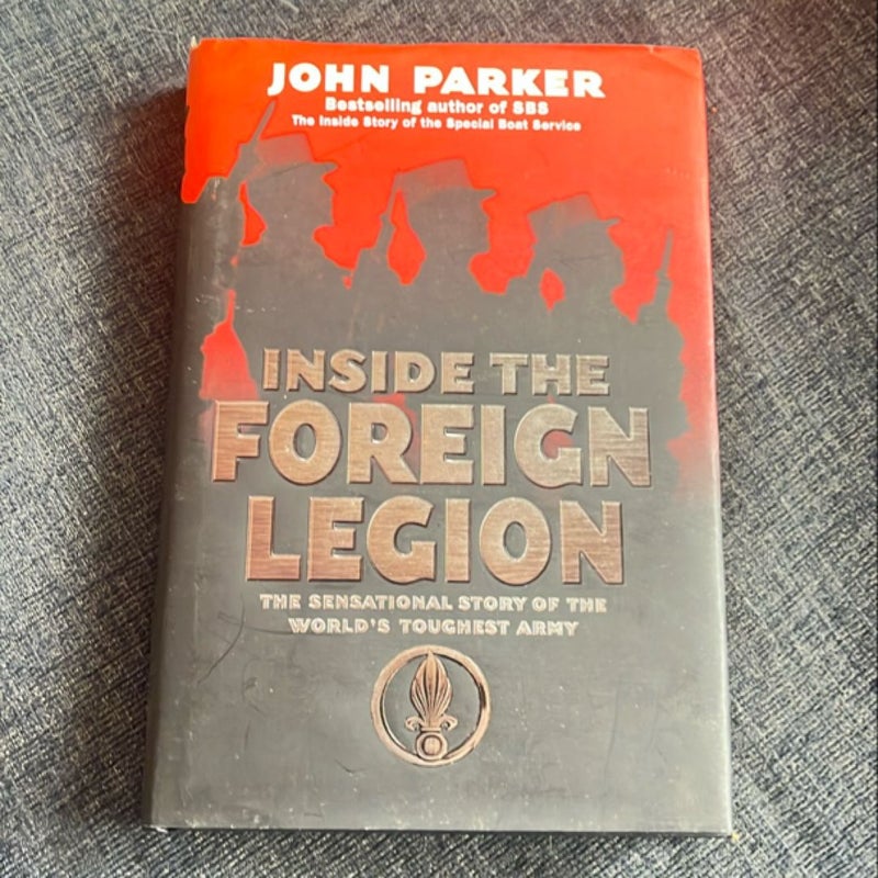 Inside the Foreign Legion