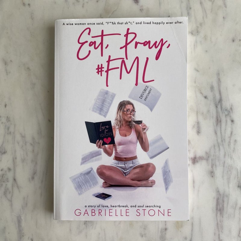Eat, Pray, #FML