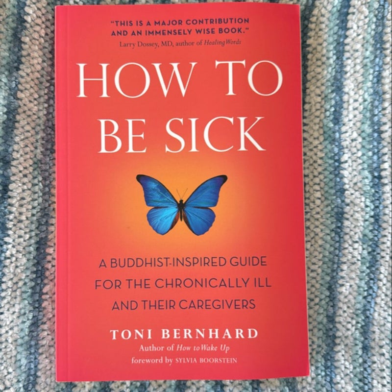 How to Be Sick