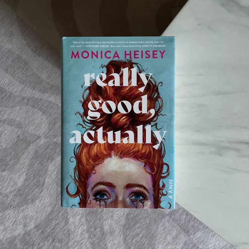 Really Good, Actually by Monica Heisey, Hardcover