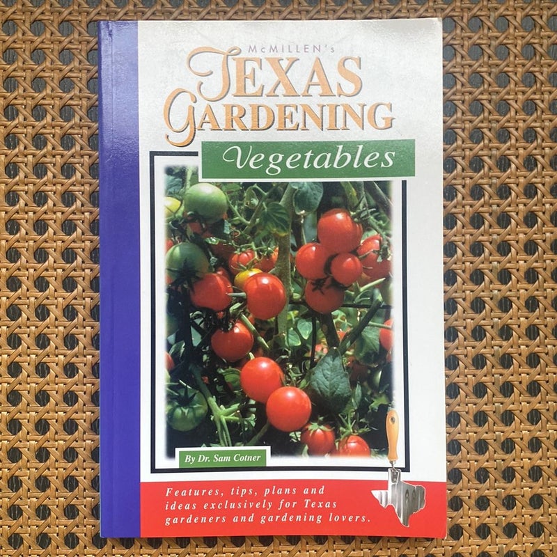 McMillen's Texas Gardening