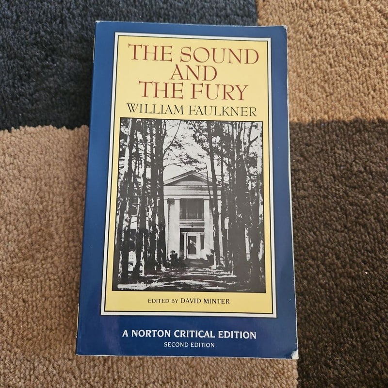 The Sound and the Fury [Norton Critical Edition]