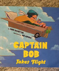Captain Bob Takes Flight