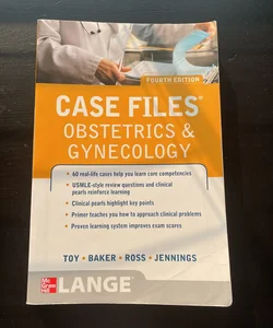 Case Files-Obstetrics and Gynecology, Fourth Edition