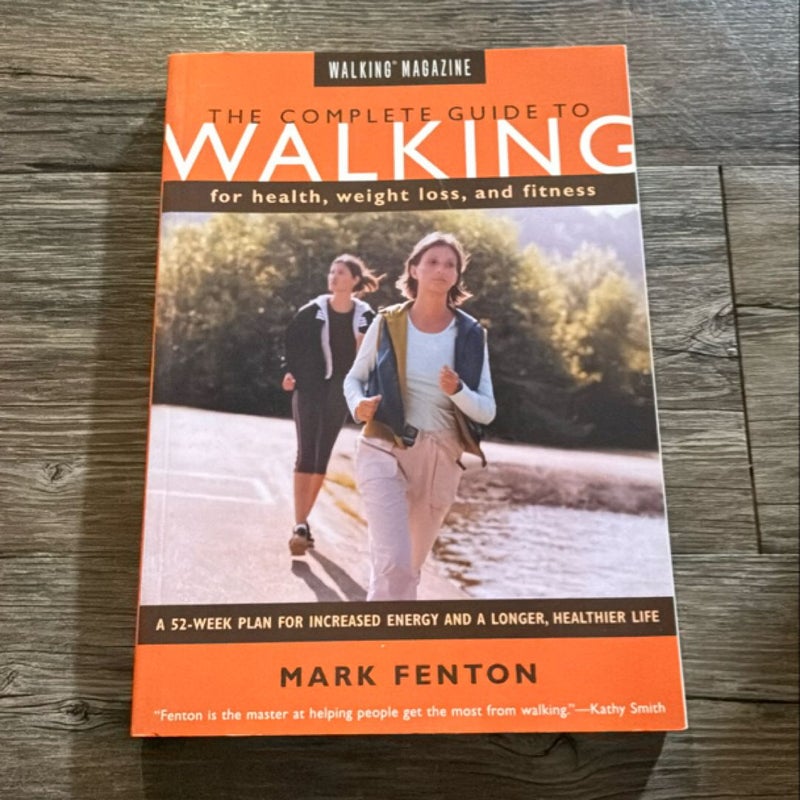 Walking Magazine the Complete Guide to Walking
