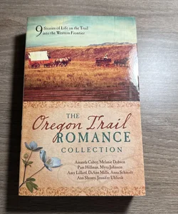The Oregon Trail Romance Collection 