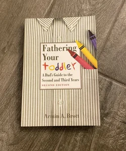 Fathering Your Toddler