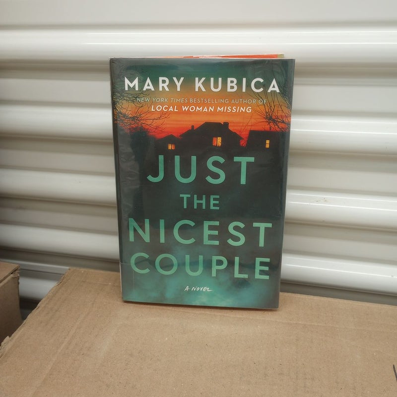 Just the Nicest Couple by Mary Kubica, Hardcover