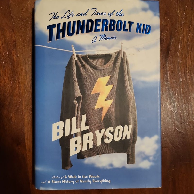 The Life and Times of the Thunderbolt Kid