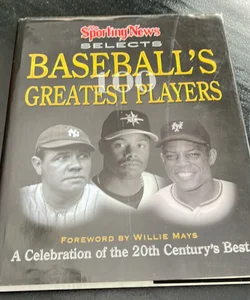 The Sporting News Selects Baseball's 100 Greatest Players
