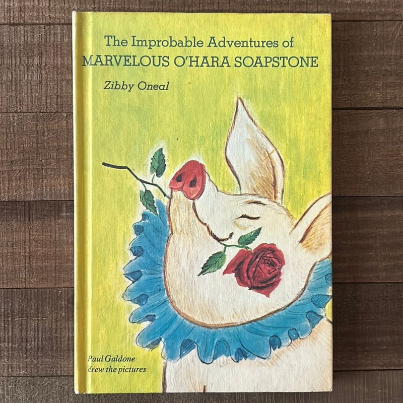 The Improbable Adventures of MARVELOUS O’HARA SOAPSTONE
