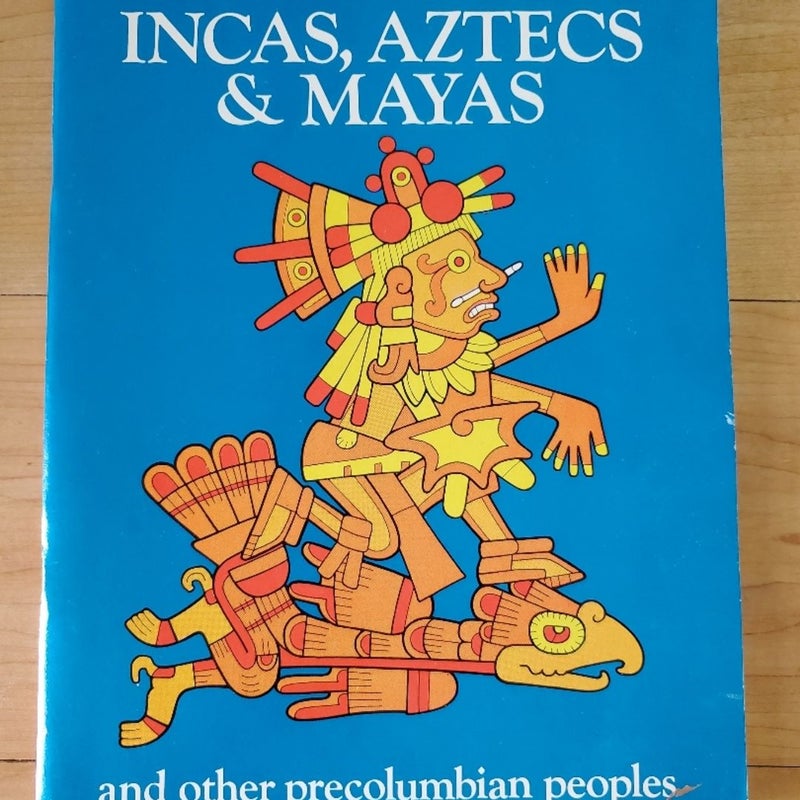 A Coloring Book of Incas Aztecs & Mayas 